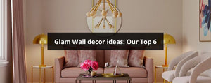 glam wall decor ideas